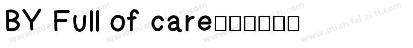 BY Full of care字体转换